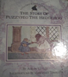 The Story of Fuzzypeg the Hedgehog (Hardcover)
