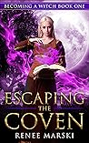 Escaping the Coven by Renee Marski