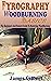 PYROGRAPHY WOODBURNING BASICS by James Gilbert