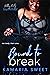 Bound to Break
