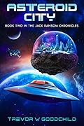 Asteroid City: Book Two in the Jack Ransom Chronicles