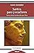 Santos para pecadores: Nueve almas fortalecidas por Dios (Patmos nº 298) (Spanish Edition)