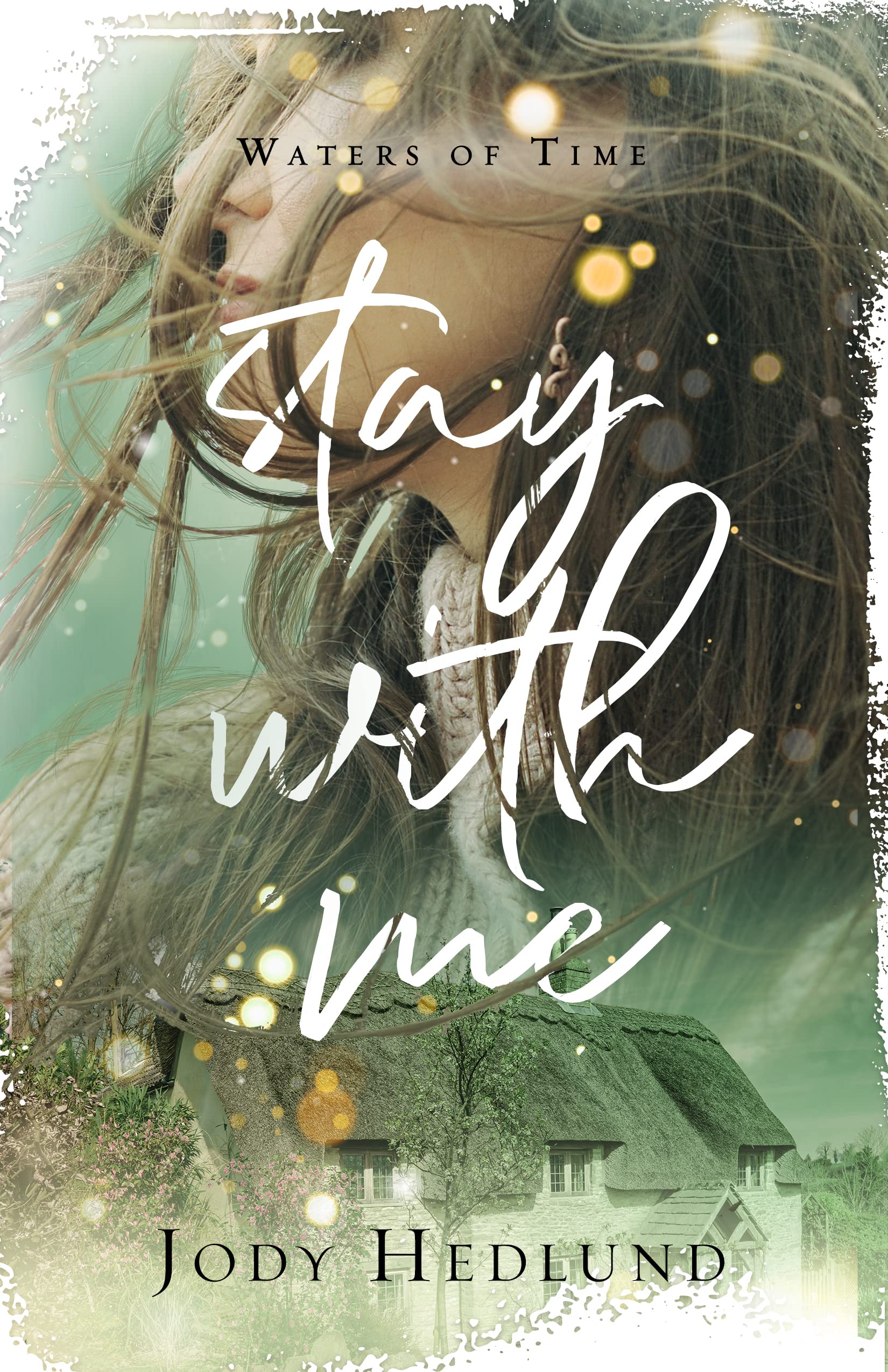 Stay with Me (Waters of Time, #3)