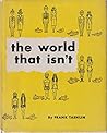 The World That Isn't by Frank Tashlin The World That Isn't by Frank Tashlin