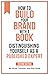 How to Build Your Brand with a Book by Scott Turman