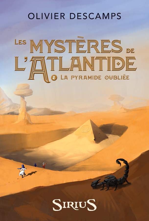 La pyramide oubliée (Les mystères de l'Atlantide #2)