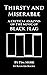 Thirsty and Miserable: A Critical Analysis of the Music of Black Flag: Revised and Expanded