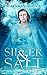 Silver and Salt by Mark Jonathan Runte