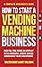How to Start a Vending Mach...