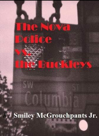 The Nova Police vs. the Buckleys