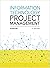 Information Technology Project Management by Kathy Schwalbe