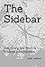 The Sidebar: Everyday life from a biblical perspective.