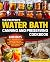 The Prepper's Water Bath Ca...