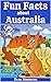 Fun Facts about Australia by Dean Simmons