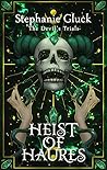 Heist of Haures