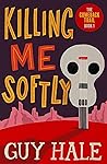 Killing Me Softly