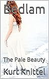 Bedlam: The Pale ...