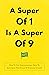 A Super Of 1 Is A Super Of ...