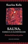 Sauna, naiseus ja...