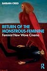 Return of the Monstrous-Feminine by Barbara Creed