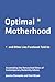 Optimal Motherhood and Other Lies Facebook Told Us: Assembling the Networked Ethos of Contemporary Maternity Advice