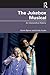 The Jukebox Musical: An Int...