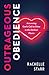 Outrageous Obedience by Rachelle Starr