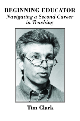 Beginning Educator: Navigating a Second Career in Teaching
