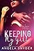 Keeping My Girl (Keeping Wh...
