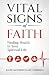 Vital Signs of Faith: Finding Health in Your Spiritual Life