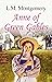 Anne of Green Gables by L.M. Montgomery