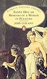 Fanny Hill or Memoirs of a Woman of Pleasure by John Cleland