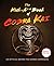 The Kick-A** Book of Cobra Kai: An Official Behind-the-Scenes Companion
