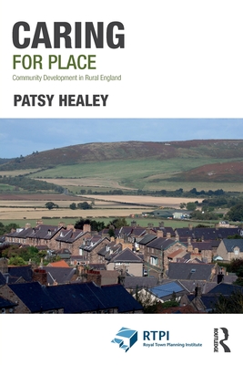 Caring for Place (RTPI Library Series)