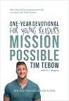 Mission Possible One-Year Devotional for Young Readers: 365 Days of Encouragement for Living a Life That Counts