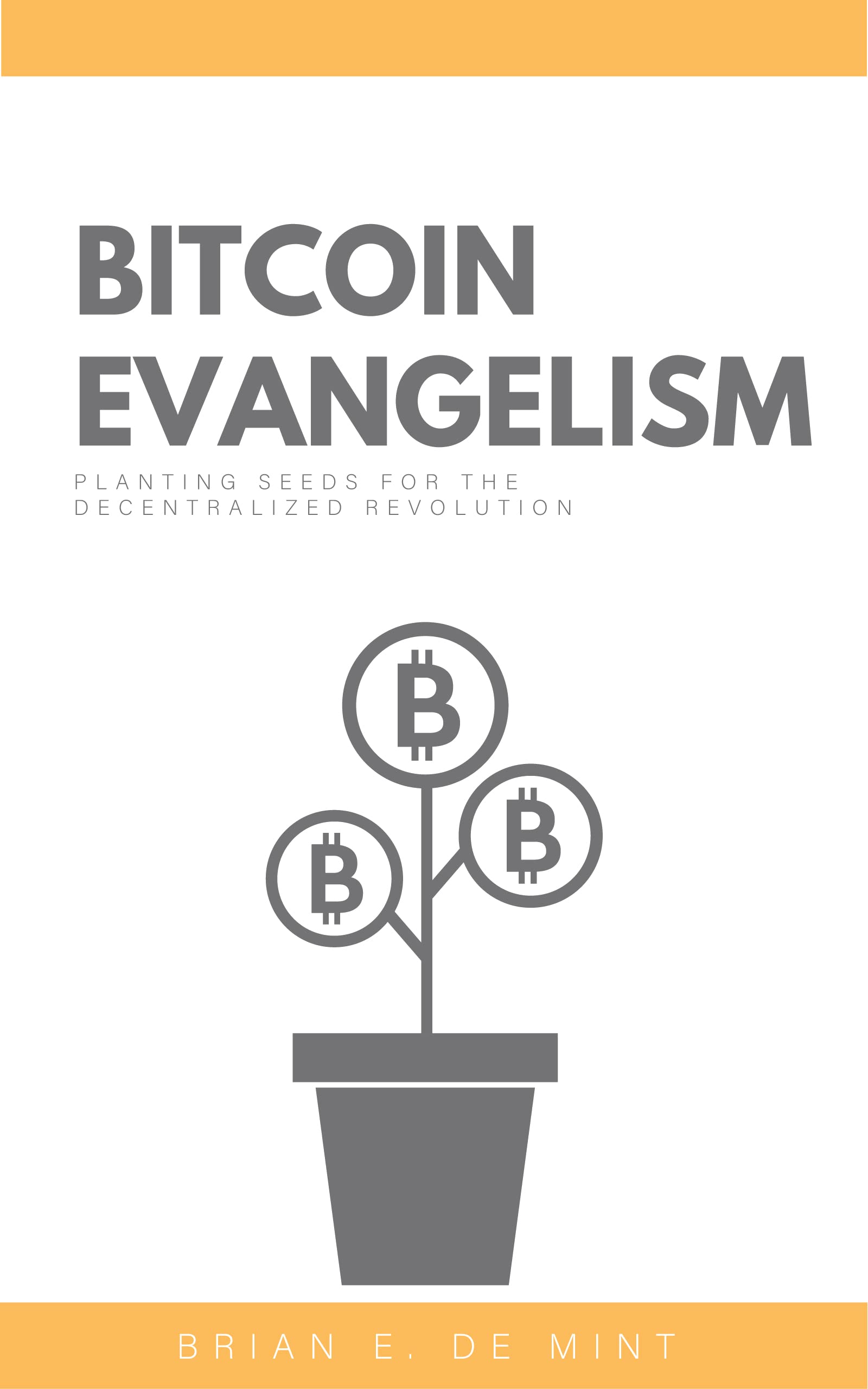 Bitcoin Evangelism (Kindle Edition)