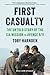 First Casualty: The Untold Story of the CIA Mission to Avenge 9/11