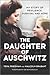 The Daughter of Auschwitz