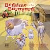 Bedtime in the Barnyard: Baby Farm Animals Need a Good Night’s Sleep Too! (Barnyard Blessings) Bedtime in the Barnyard: Baby Farm Animals Need a Good Night’s Sleep Too! (Barnyard Blessings)