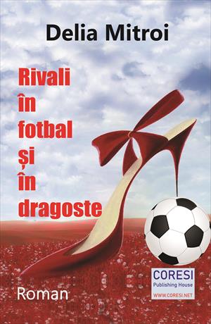 Rivali în fotbal și în dragoste (Paperback)