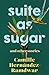 Suite as Sugar and Other Stories by Camille Hernández-Ramdwar