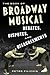 The Book of Broadway Musical Debates, Disputes, and Disagreem... by Peter Filichia