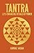 Tantra: Life-Enhancing Rituals of Power (Sirius Hidden Knowledge)