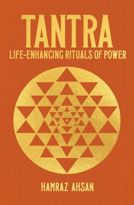 Tantra: Life-Enhancing Rituals of Power (Sirius Hidden Knowledge)