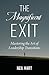 The Magnificent Exit by Neil Hart