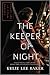 The Keeper of Night (The Keeper of Night, #1)