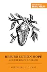 Resurrection Hope and the Death of Death (Short Studies in Biblical Theology)