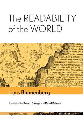 The Readability of the World (signale|TRANSFER: German Thought in Translation)