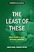 The Least of These by Angie Ward The Least of These by Angie Ward