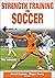Strength Training for Soccer